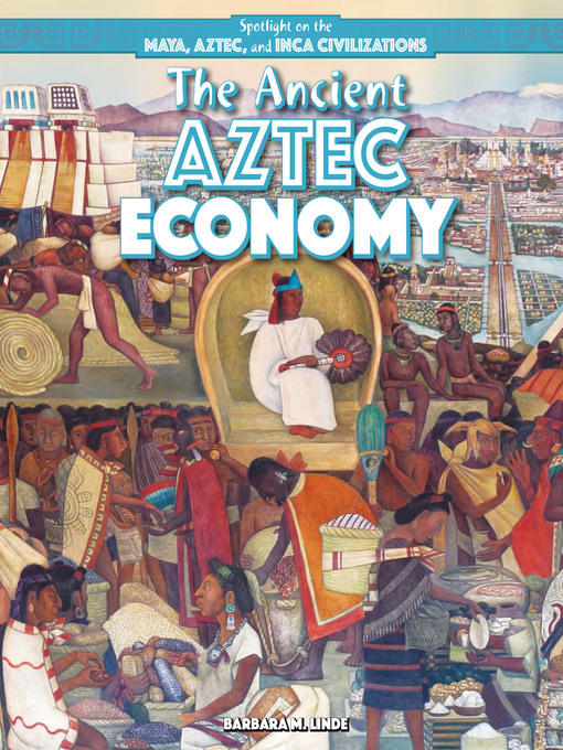 Title details for The Ancient Aztec Economy by Barbara M. Linde - Wait list